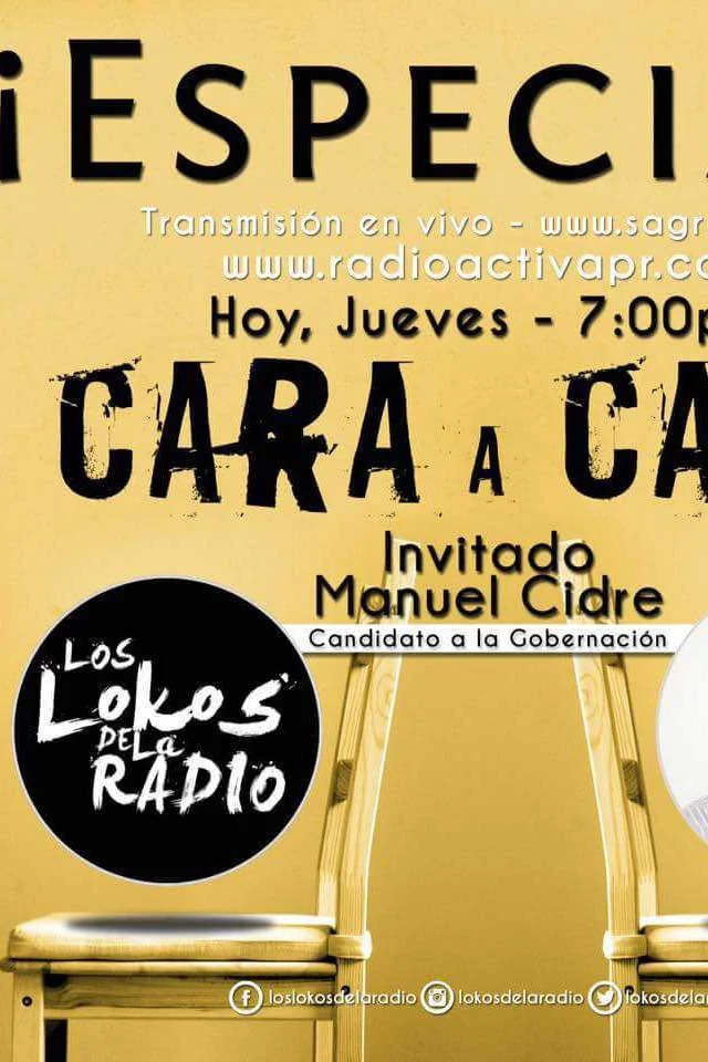 Especial Cara a Cara- Manuel Cidre «Los lokos de la Radio»
